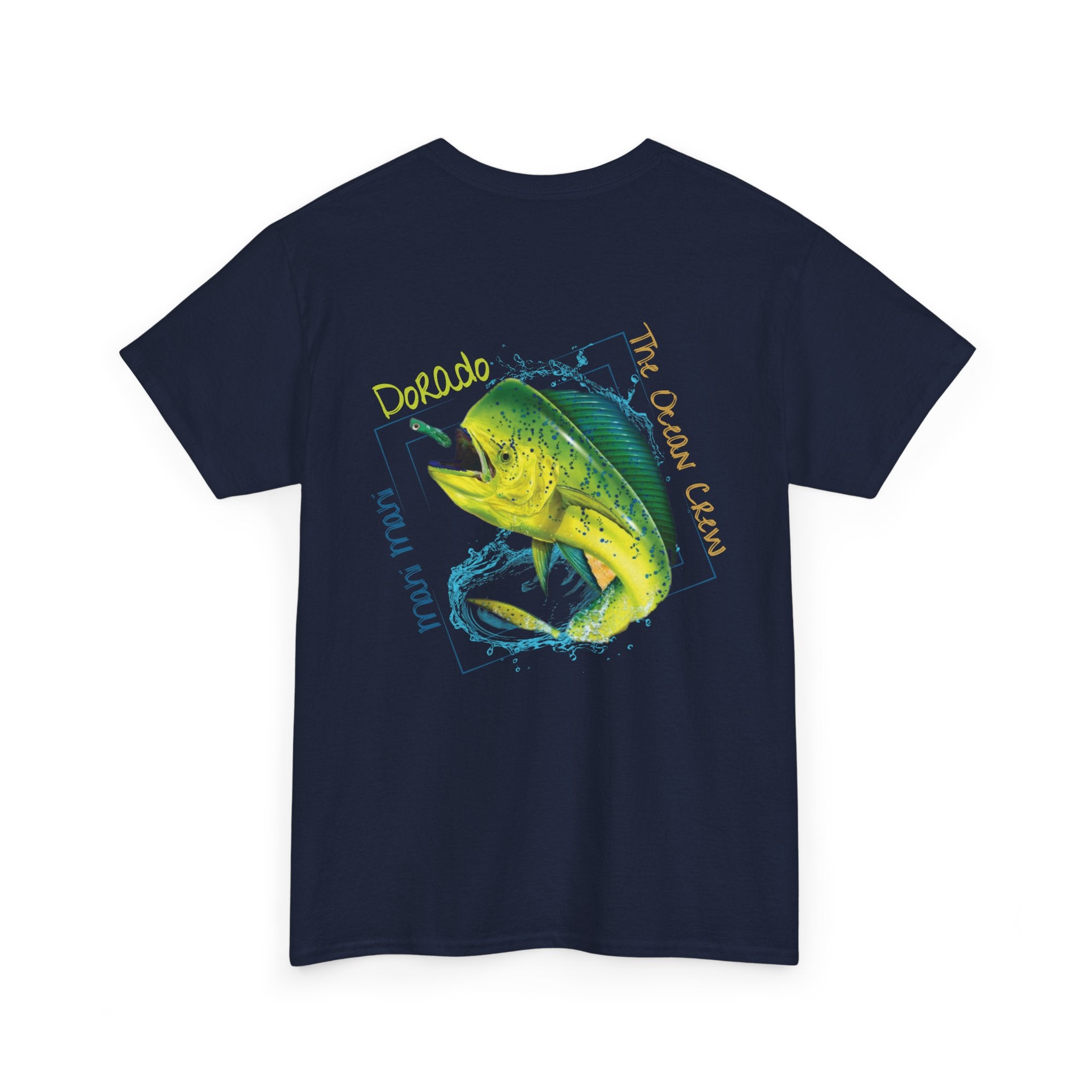 Unisex  Tee Mahi Mahi Dorado Logo