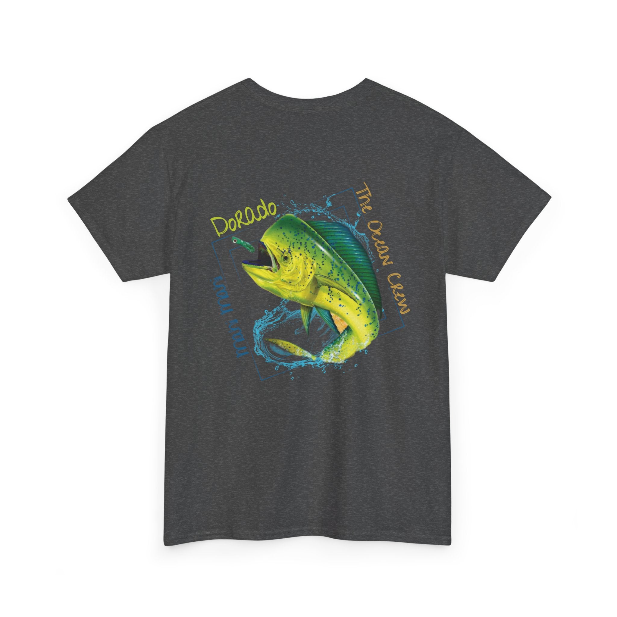 Unisex  Tee Mahi Mahi Dorado Logo
